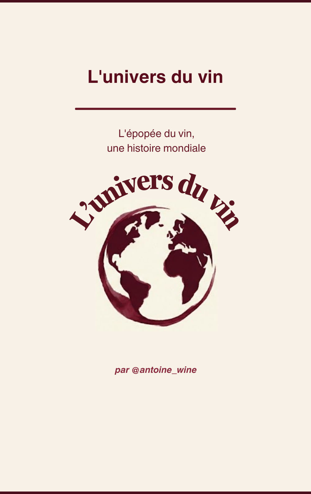 Page de couverture de l’e-book L’univers du vin : titre, sous-titre et globe terrestre dessiné dans une trace de vin.